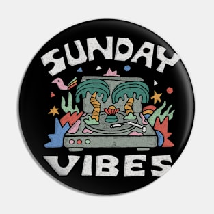 Sunday Vibes Pin