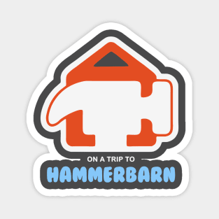 On A Trip To Hammerbarn Magnet