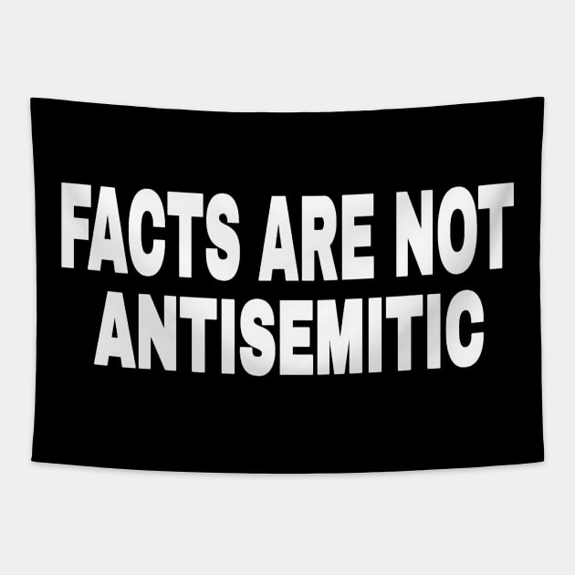 FACTS ARE NOT ANTISEMITIC - White - 2-Tier- Front Tapestry by SubversiveWare