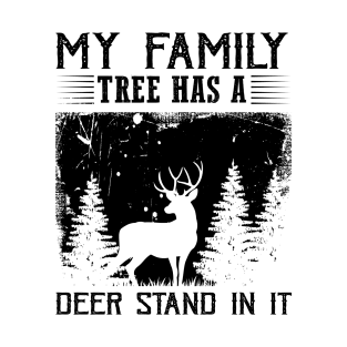 My Family Tree Has A Deer Stand In It Funny Hunting T-Shirt