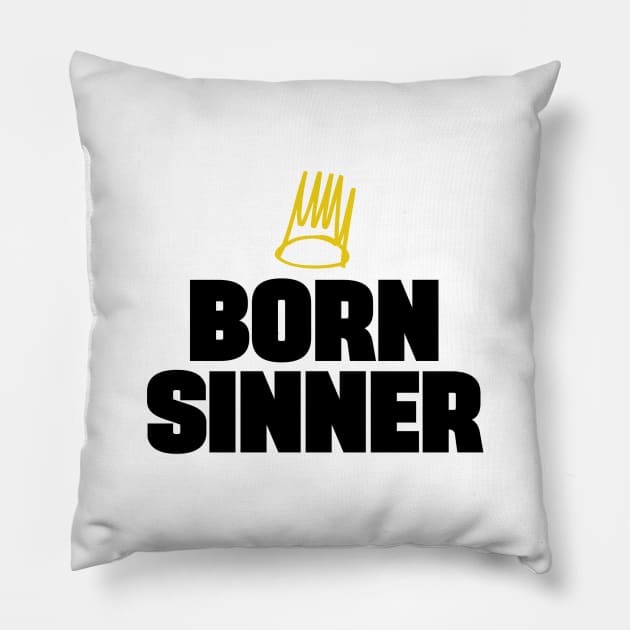 Born Sinner Pillow by NotoriousMedia