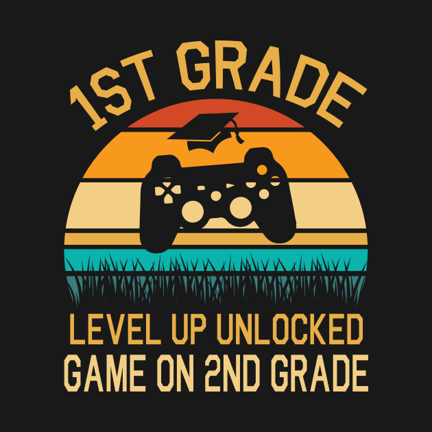 1st Grade Level Up Unlocked Game On 2nd Grade Happy Class Of Back To School Senior Student Teacher by DainaMotteut