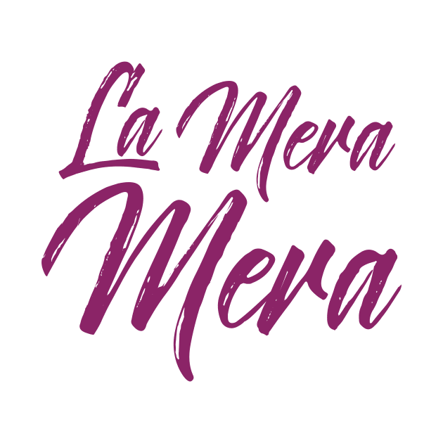 La Mera Mera - dark pink design by verde