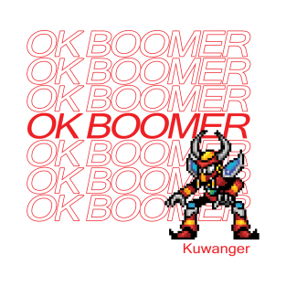 Ok Boomer Kuwanger T-Shirt