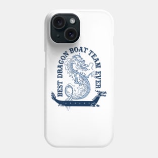 Best Dragon Boat Team Ever Vintage Look Funny Phone Case