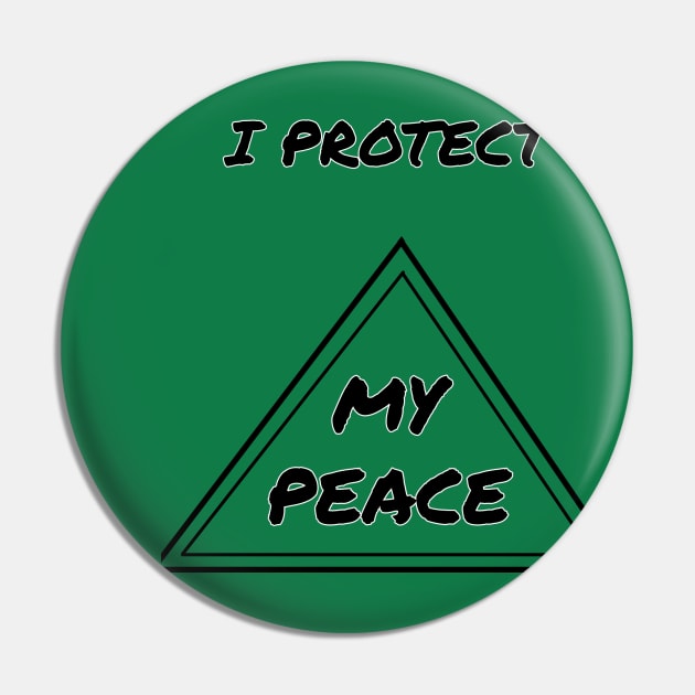 PROTECTING MY PEACE Pin by PeaceOfMind