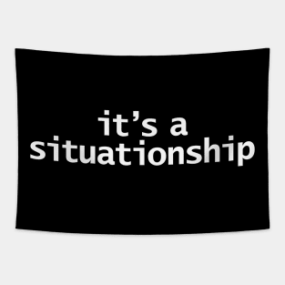 It's A Situationship Tapestry