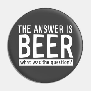 The Answer is Beer Pin