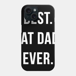 Best Cat Dad Ever Phone Case