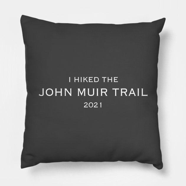 I HIKED THE JMT 2021 Pillow by jStudio