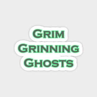 Grim Grinning Ghosts Magnet