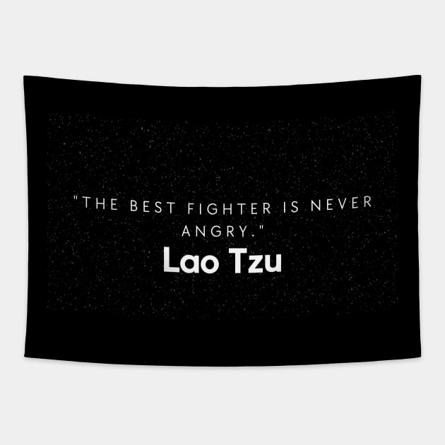 "The best fighter is never angry." - Lao Tzu Inspirational Quote Tapestry by InspiraPrints