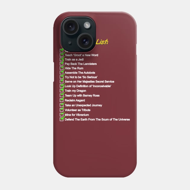 My Pop Culture To Do List Phone Case by RGDesignIT