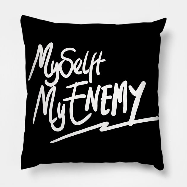 myselft my enemy Pillow by kating