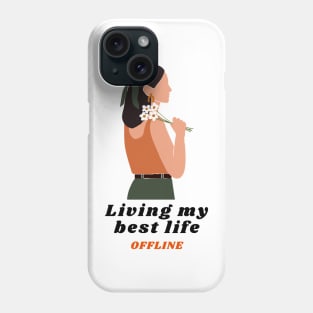 Living my best life Phone Case