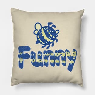 Bee Funny Pillow