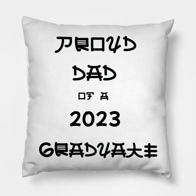 Proud Dad Of A 2023 Graduate Pillow by J Best Selling⭐️⭐️⭐️⭐️⭐️