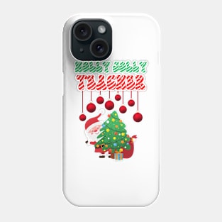 Christmas teacher Phone Case