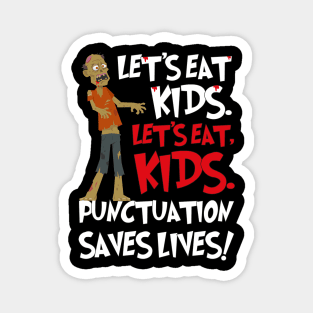 Funny Grammar Lets Eat Kids Humor Punctuation Saves Lives Magnet