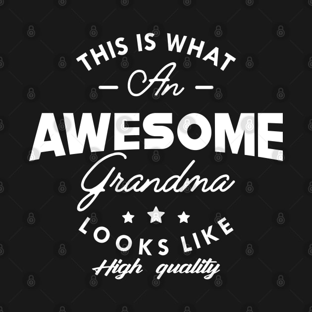 Grandma - This is what an awesome grandma looks like by KC Happy Shop