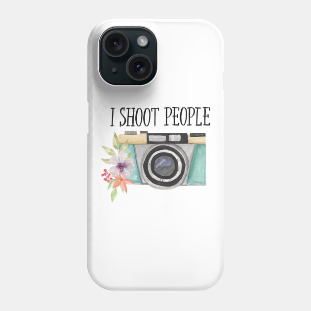 I Shoot People. Photographer Phone Case by Satic