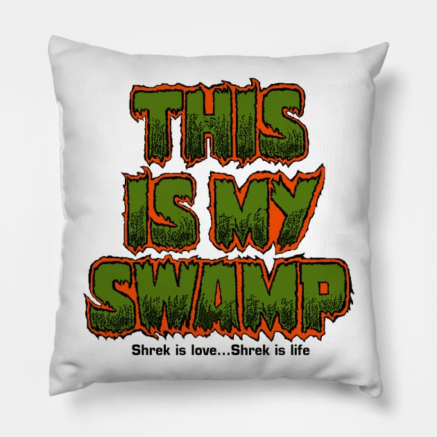 This is My Swamp Pillow by superdude8574