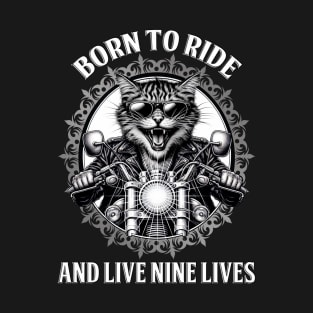Born to Ride and Live Nine Lives T-Shirt