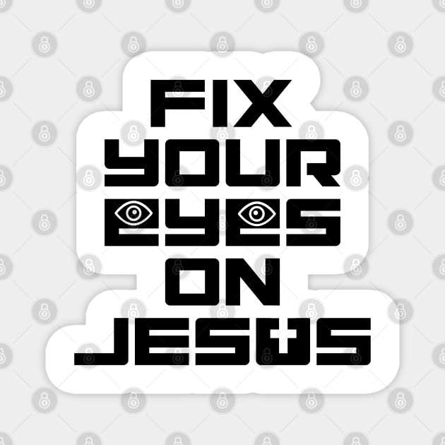 Fix Your Eyes on Jesus Magnet by Project Send-A-Heart