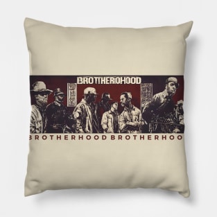 brotherhood brotherhood Pillow