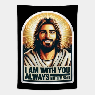 Matthew 28:20 I Am With You Always Jesus Christ Tapestry