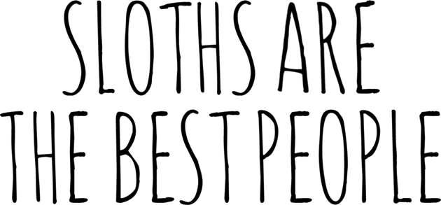 Sloths are the best people Kids T-Shirt by wanungara