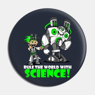 Rule the World with Science! Pin