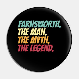 Farnsworth The Man The Myth The Legend Pin