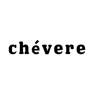 Que Chévere T-Shirt