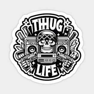 Thug Life Streetwear Inspired Design Magnet