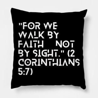 Walk by Faith - White Pillow