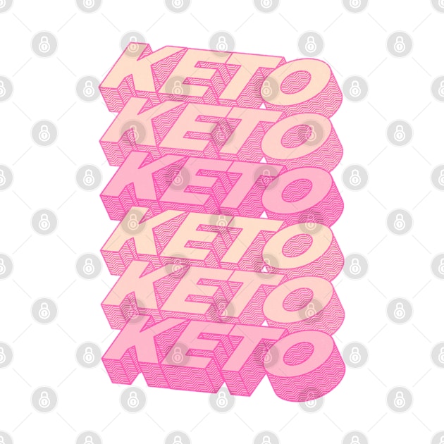 KETO KETO KETO by kroegerjoy