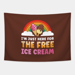 I'm just here for the free ice cream Tapestry