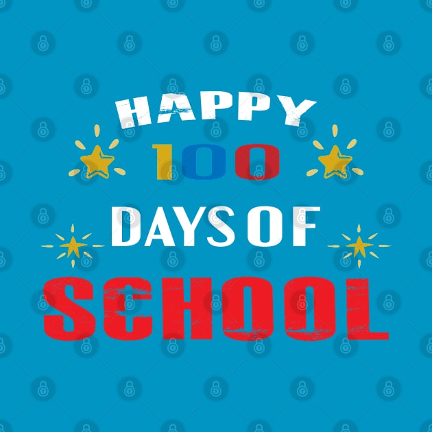 Happy 100 Day of School by designnas2