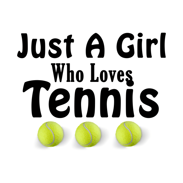 Just a Girl who loves tennis by Tennis Life