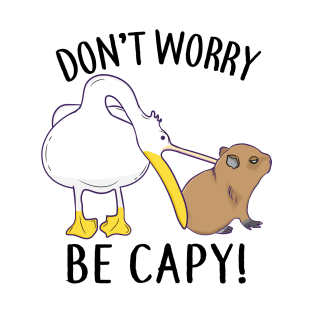 Don't Worry, Be Capy. Capybara Orange Unbothered Funny T-Shirt