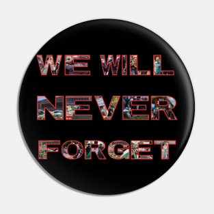 We Will Never Forget - USA Pro-Palestinian Protesters Pin