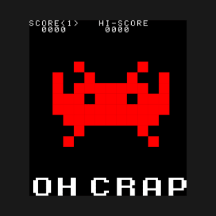 Space Invader Oh Crap design T-Shirt