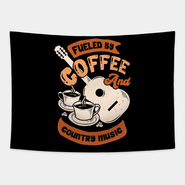 Fueled By Coffee And Country Music Tapestry by Dolde08
