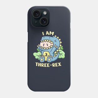 Mom! I am three-REX! RAWRRRRR Phone Case