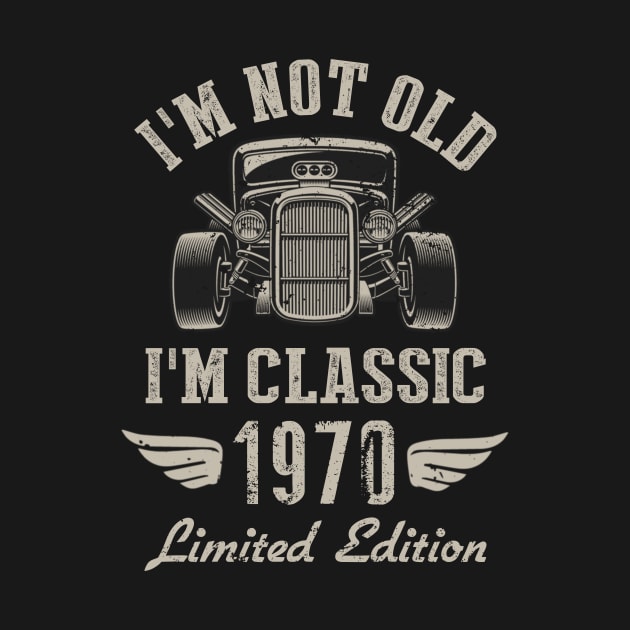 I'm Classic Car 52nd Birthday Gift 52 Years Old Born In 1970 by Penda