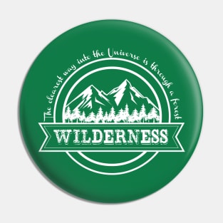 Nature Lover Wilderness John Muir Quote Mountains Pin