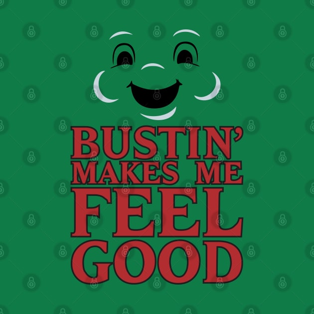 Bustin' - Makes Me Feel Good by RUS