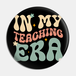 In My Teaching Era Groovy Wavy Retro Teacher Back To School Pin