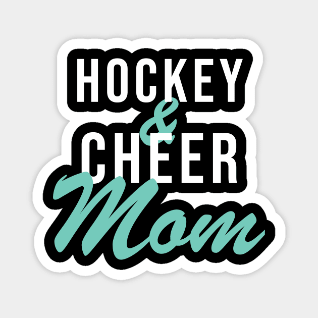 Hockey And Cheer Mom Magnet by PodDesignShop